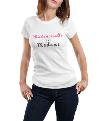 T-shirt femme mademoiselle pas madame