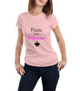 T-shirt femme Peste mais princesse