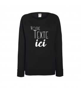 Sweat femme 100 % Personnalisable avec votre Texte