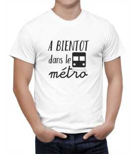 T-shirt homme A bientôt dans le métro