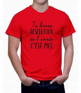 T-shirt homme Ta Bonne Résolution de l'année... C'est Moi